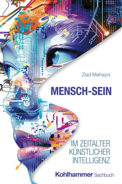 Mensch-Sein im Zeitalter Künstlicher Intelligenz