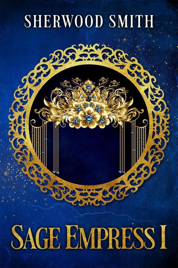 Sage Empress I (Sagacious, #2)