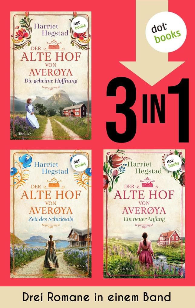 Der alte Hof von Averøya: Die geheime Hoffnung, Zeit des Schicksals & Ein neuer Anfang