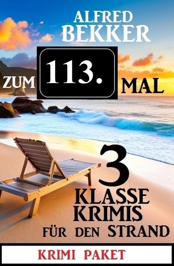 Zum 113. Mal 3 klasse Krimis für den Strand
