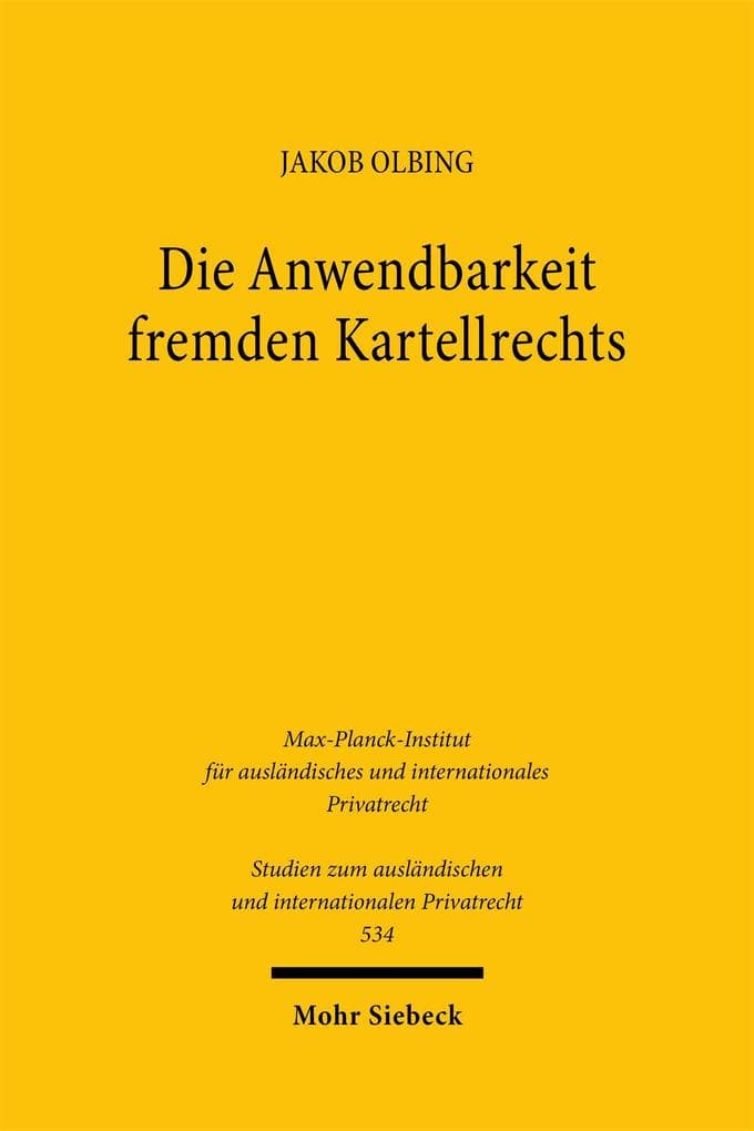 Die Anwendbarkeit fremden Kartellrechts