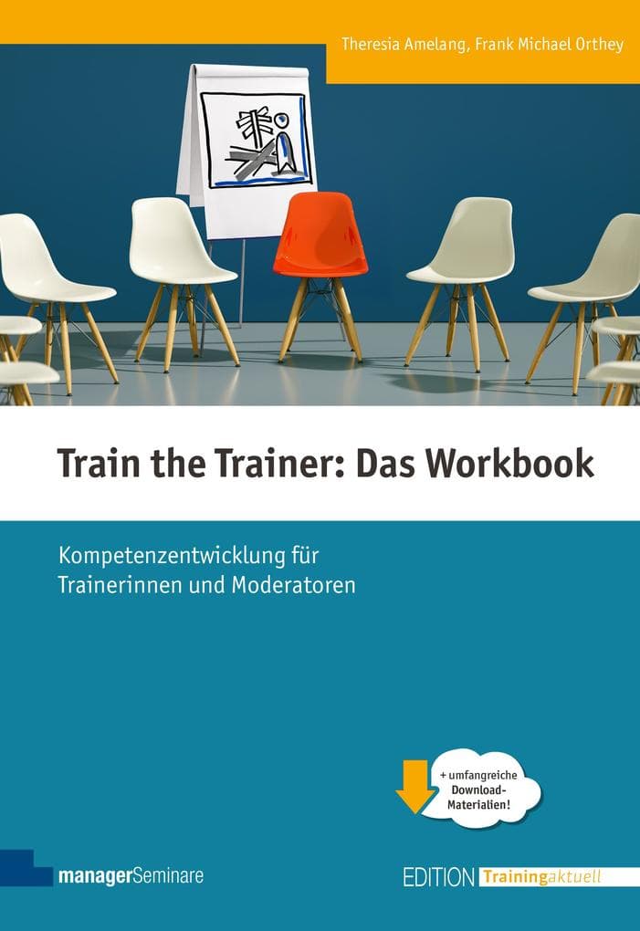 Train the Trainer: Das Workbook