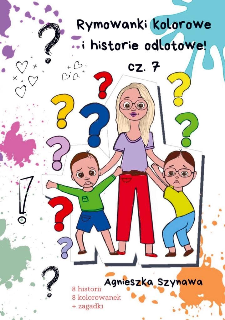Rymowanki kolorowe i historie odlotowe cz. 7