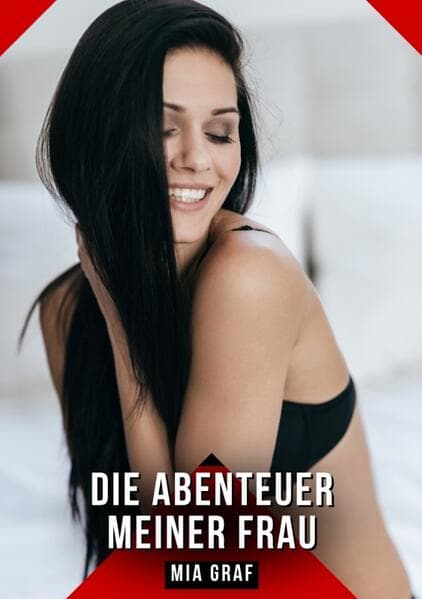 Die Abenteuer meiner Frau
