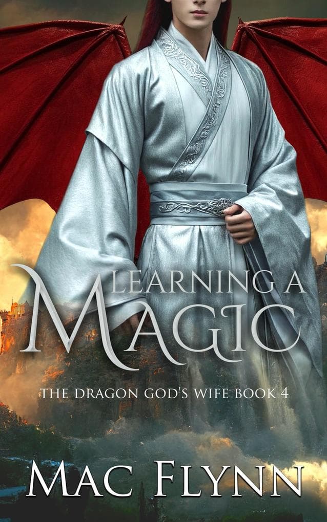 Learning a Magic: The Dragon God's Wife Book 4 (Dragon Shifter Romance)