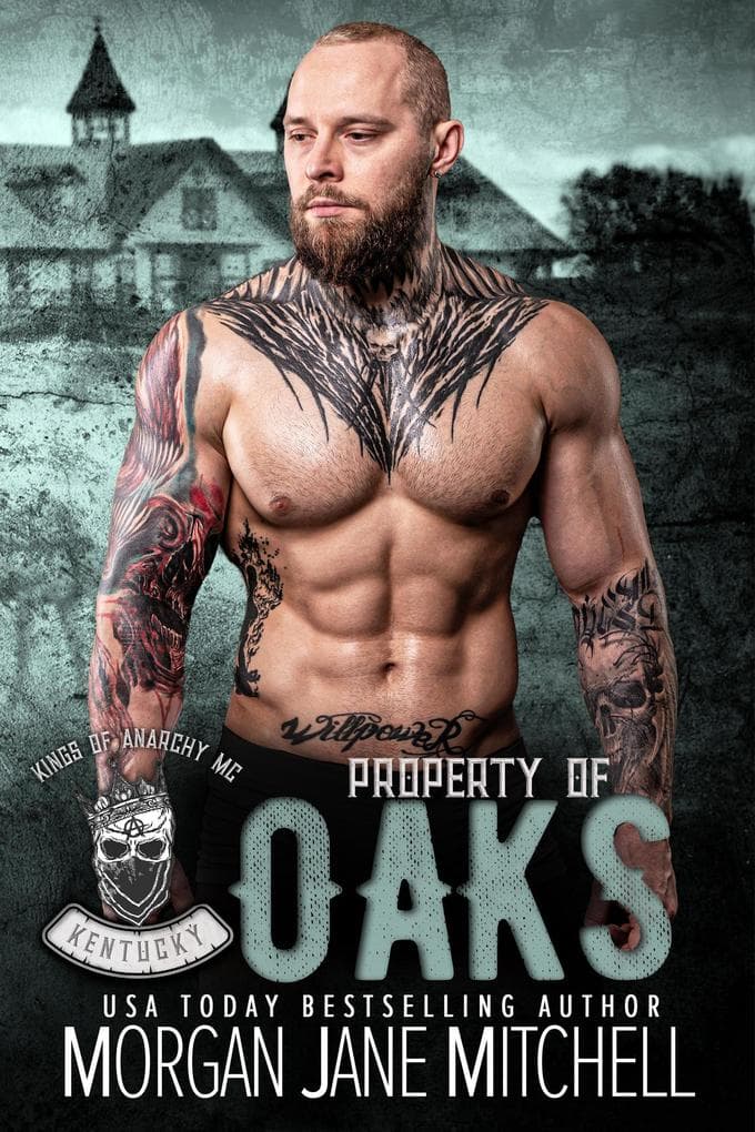 Property of Oaks (Kings of Anarchy MC: Kentucky, #3)