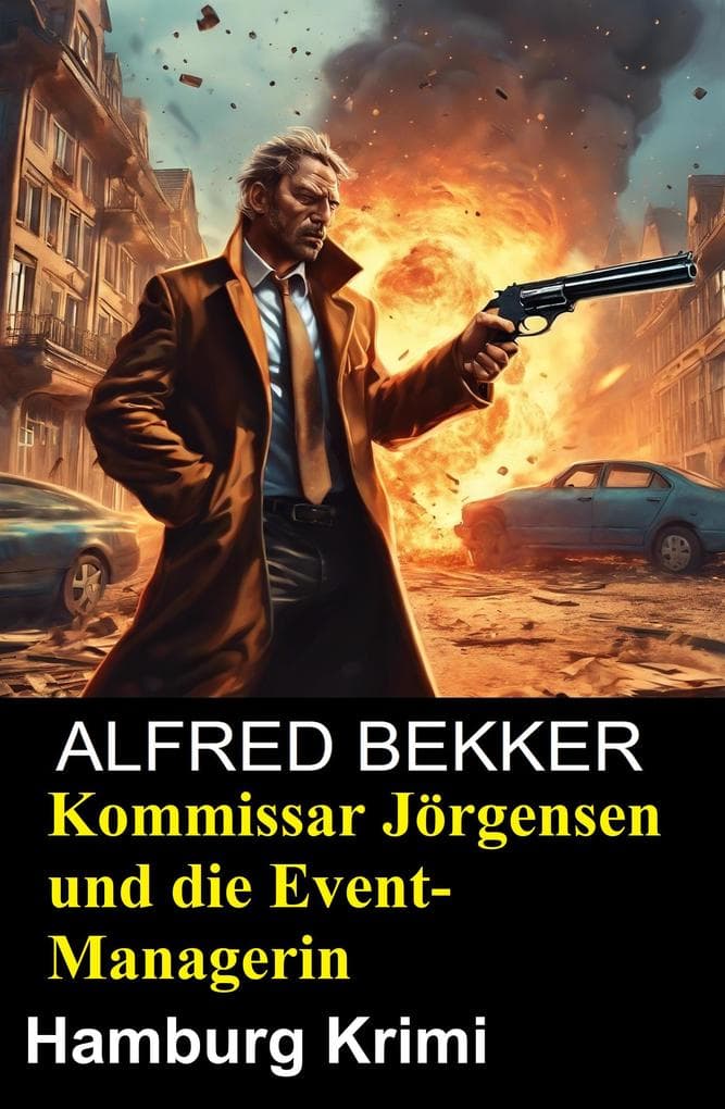 Kommissar Jörgensen und die Event-Managerin: Hamburg Krimi