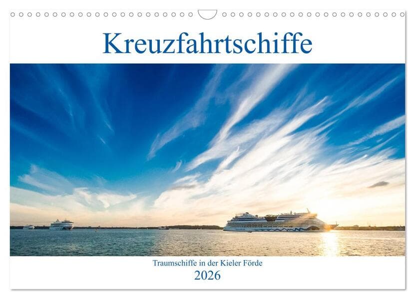 Kreuzfahrtschiffe 2026 (Wandkalender 2026 DIN A3 quer), CALVENDO Monatskalender