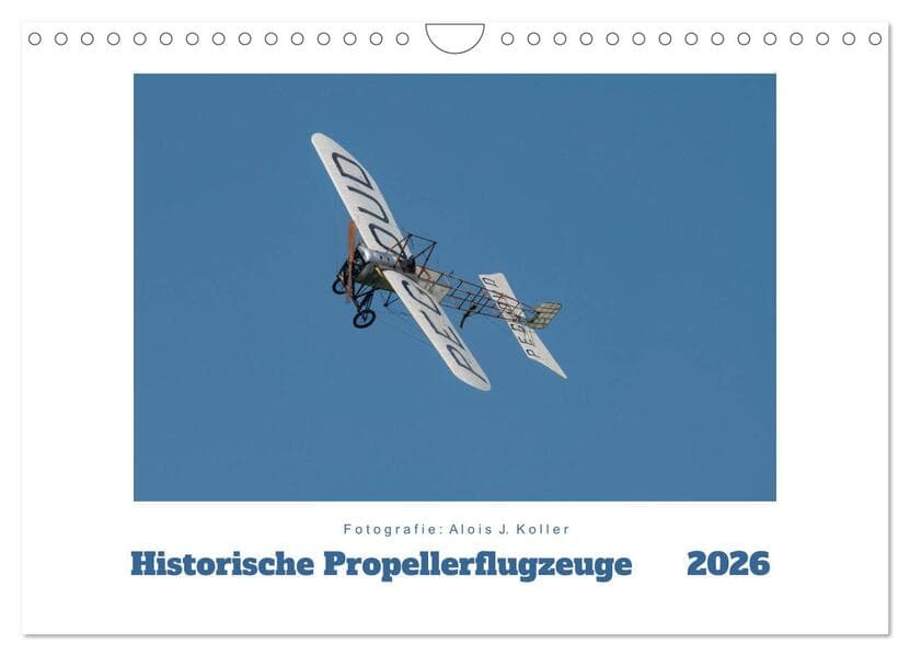 Historische Propellerflugzeuge 2026 (Wandkalender 2026 DIN A4 quer), CALVENDO Monatskalender