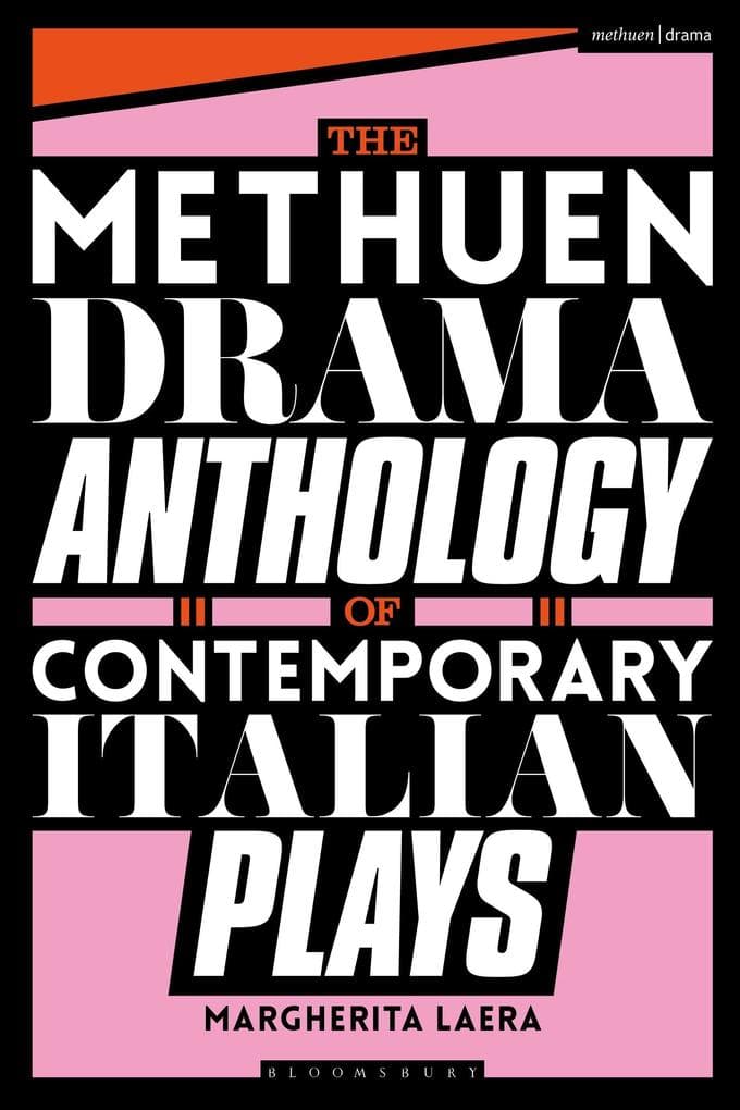 The Methuen Drama Anthology of Contemporary Italian Plays