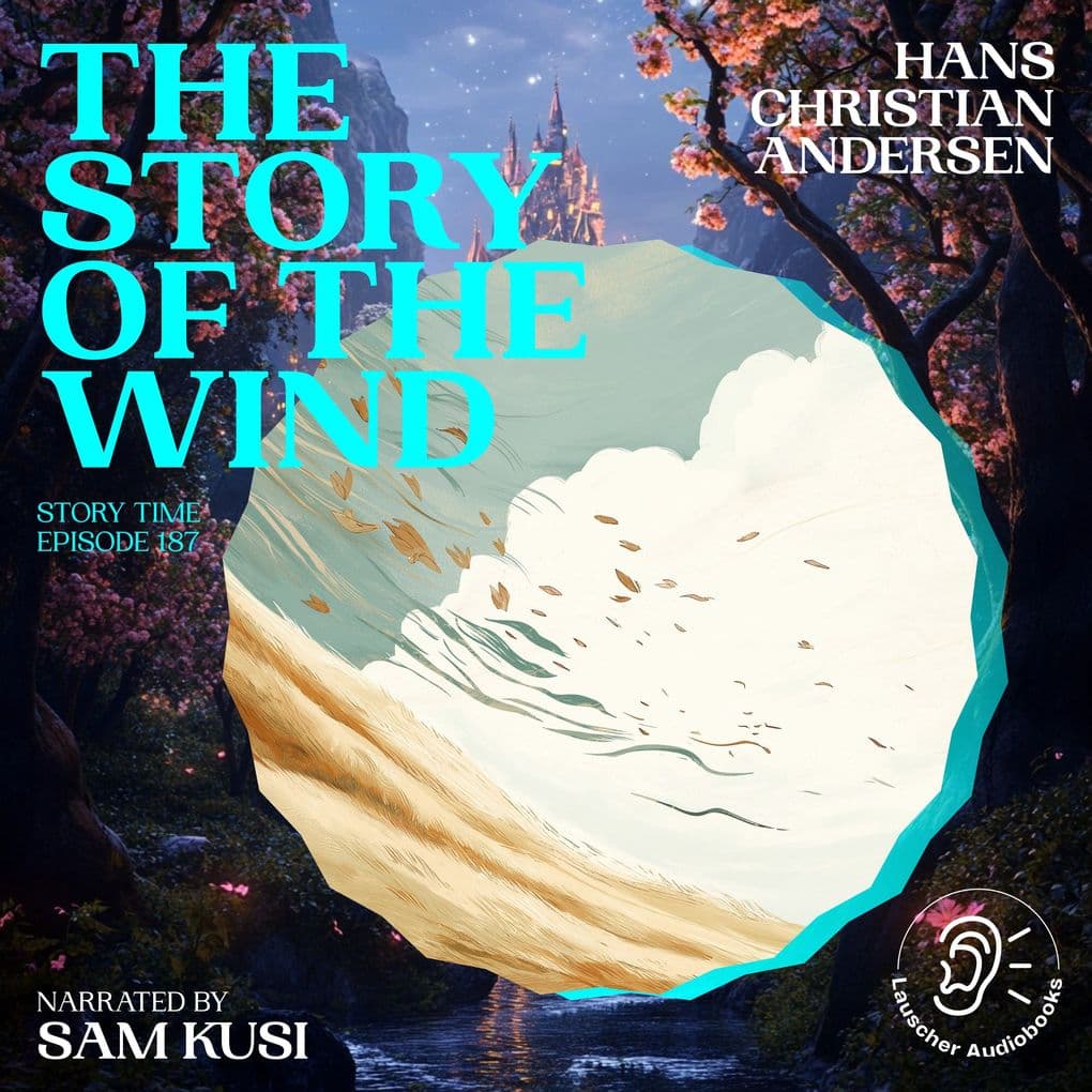 The Story of the Wind (Story Time, Episode 187)