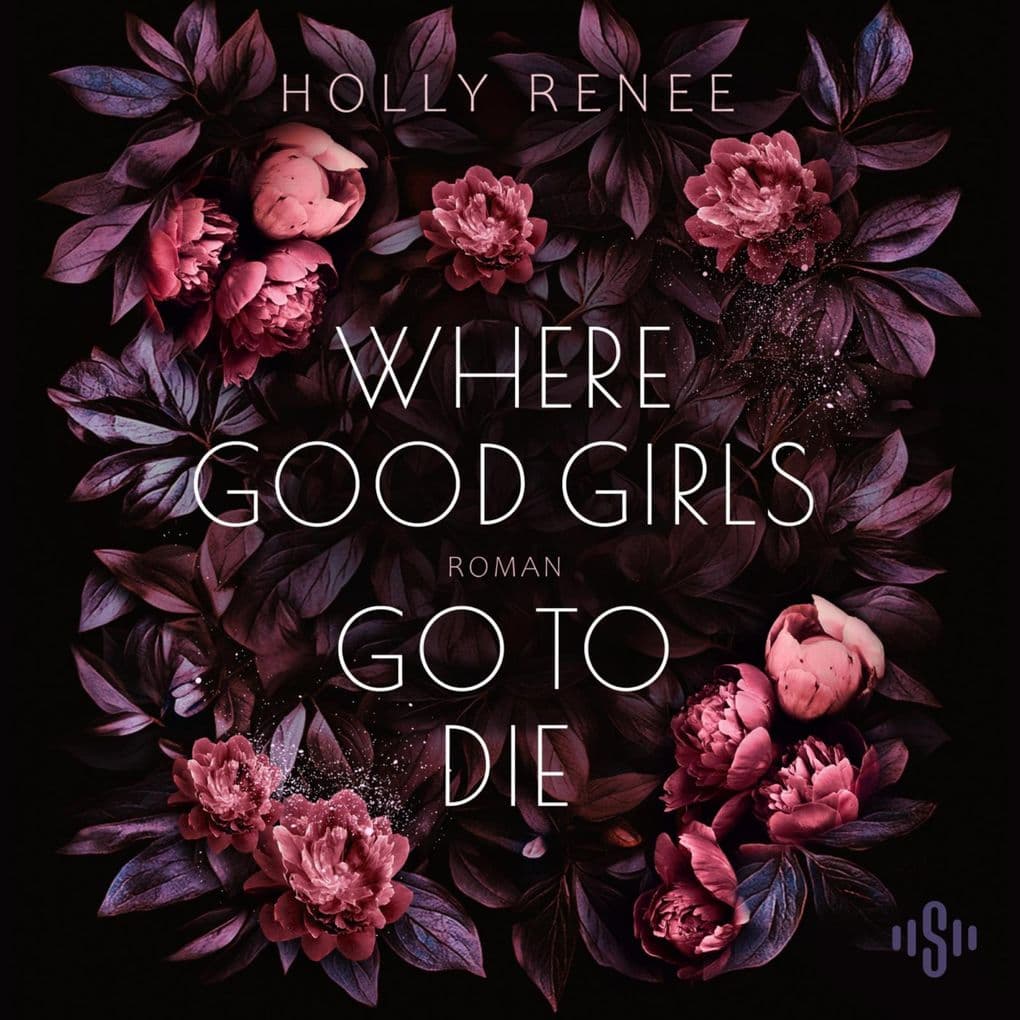 Where Good Girls Go To Die (Good Girls 1)