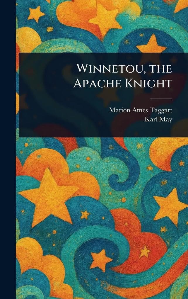 Winnetou, the Apache Knight