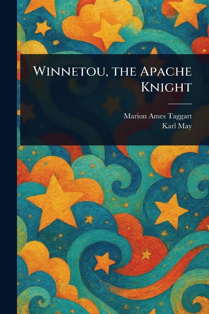 Winnetou, the Apache Knight
