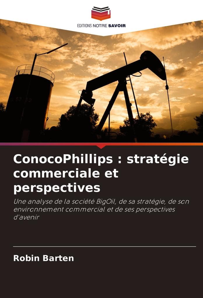 ConocoPhillips : stratégie commerciale et perspectives