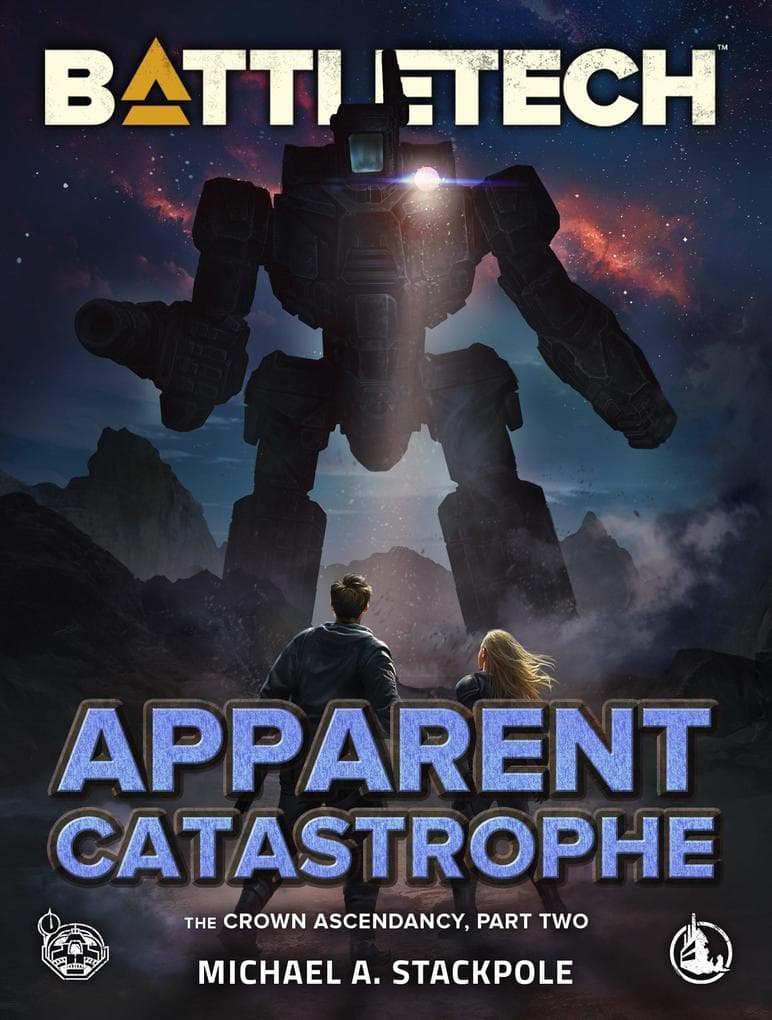 BattleTech: Apparent Catastrophe (The Crown Ascendancy, Part Two)
