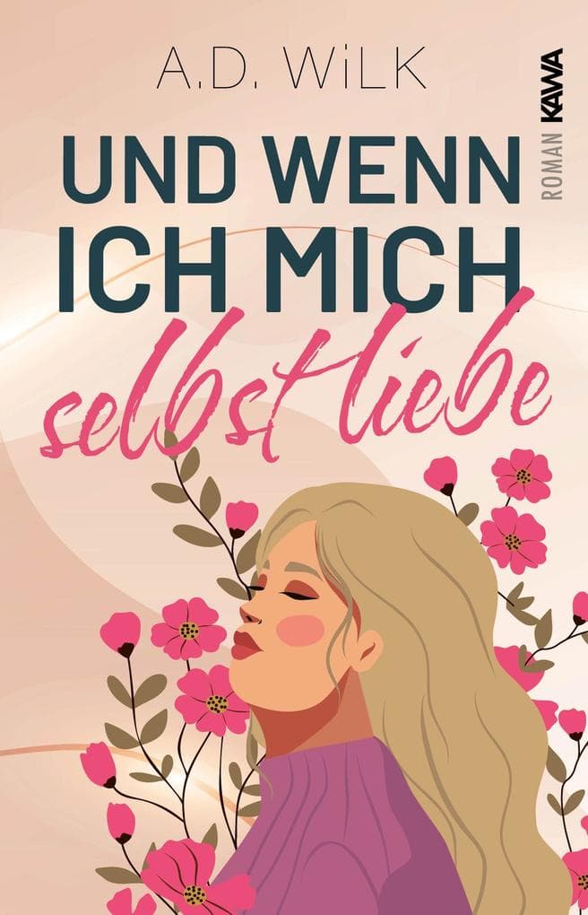 Und wenn ich mich selbst liebe.