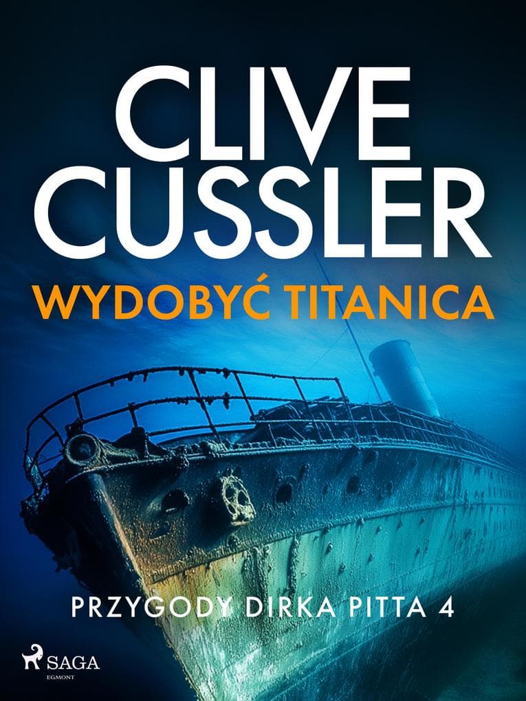 Przygody Dirka Pitta 4: Wydobyc Titanica