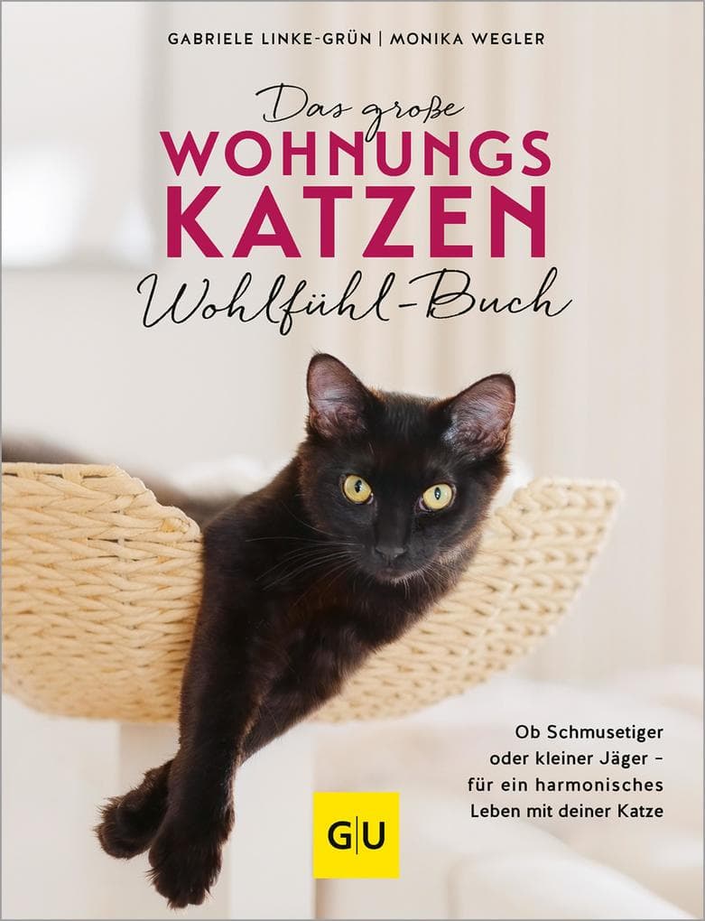 Das große Wohnungskatzen-Wohlfühl-Buch