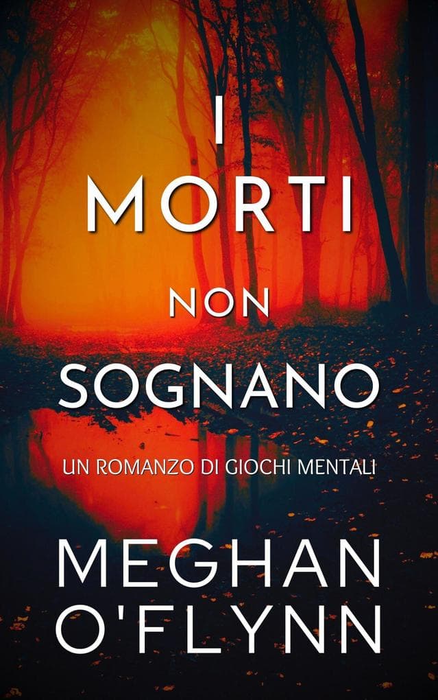 I Morti Non Sognano: Un Romanzo di Giochi Mentali