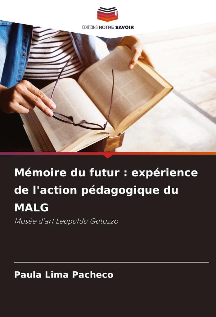 Mémoire du futur : expérience de l'action pédagogique du MALG