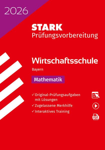 STARK Mathematik - Wirtschaftsschule 2026 Bayern - Prüfungsvorbereitung