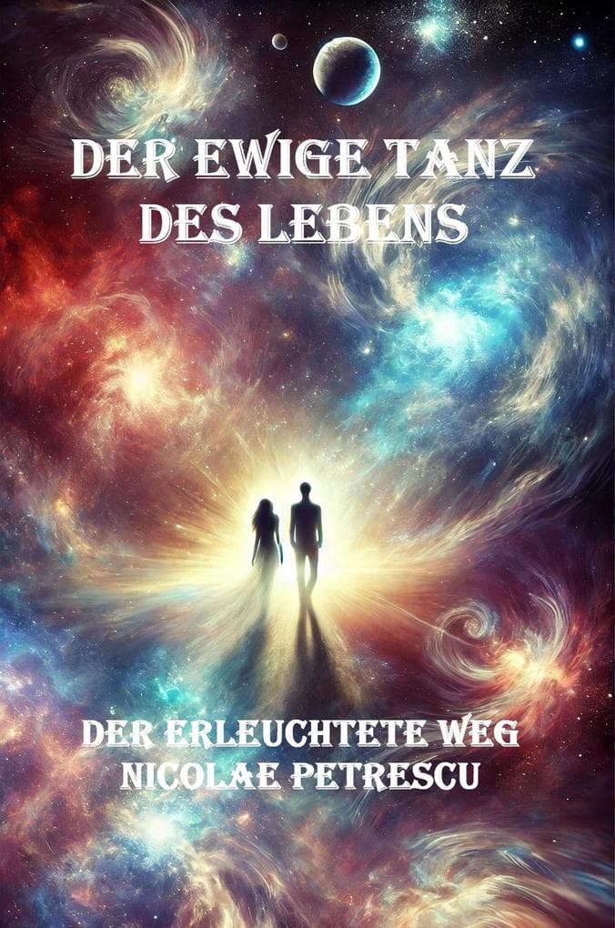 Der Ewige Tanz des Lebens
