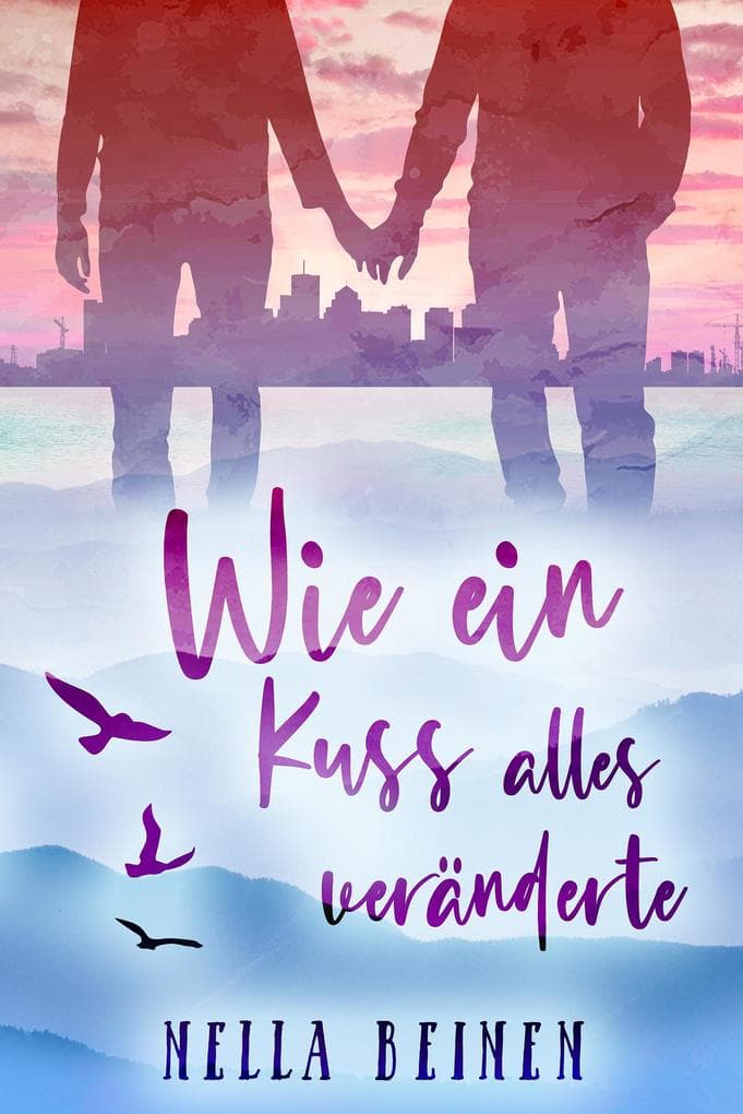 Wie ein Kuss alles veränderte
