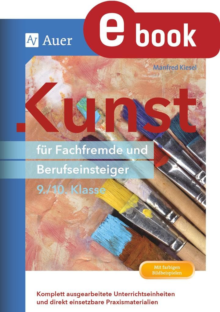 Kunst für Fachfremde und Berufseinsteiger Kl. 9-10