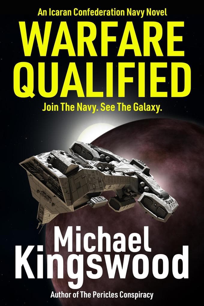 Warfare Qualified - A Military Science Fiction Novel (Icaran Confederation Navy, #1)