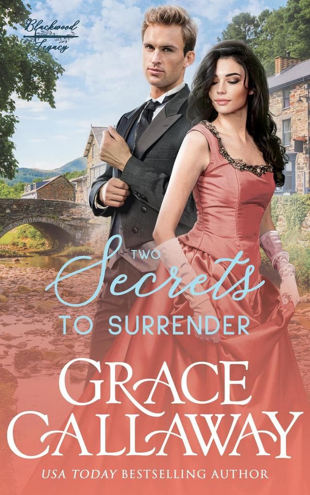 Two Secrets to Surrender (Blackwood Legacy, #2)