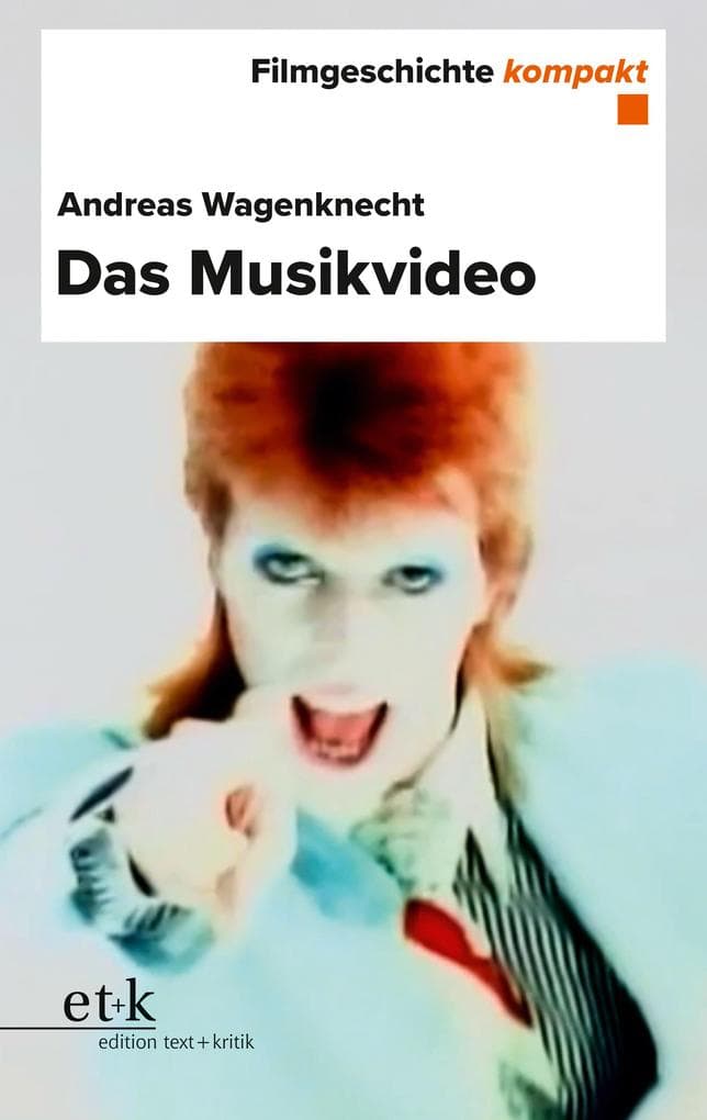Filmgeschichte kompakt - Das Musikvideo