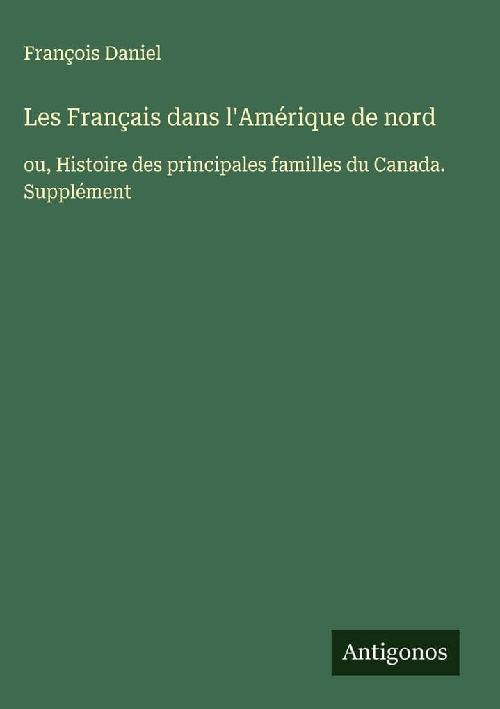 Les Français dans l'Amérique de nord