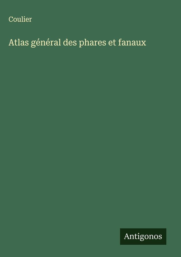 Atlas général des phares et fanaux