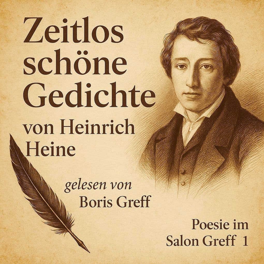 Zeitlos schöne Gedichte von Heinrich Heine