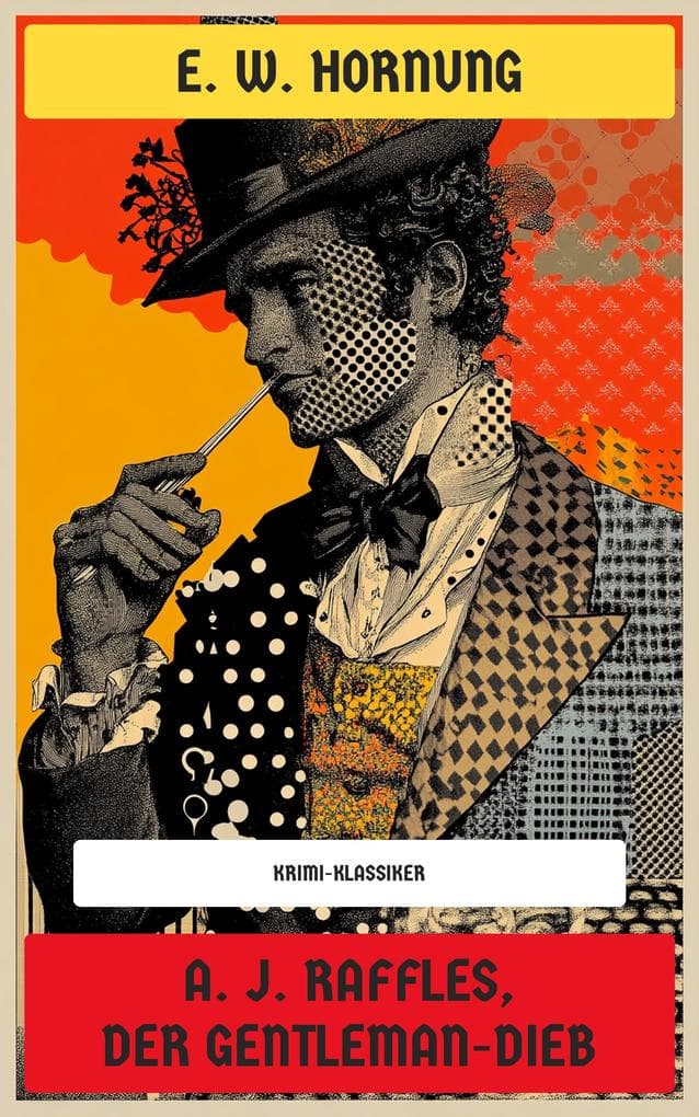 A. J. Raffles, der Gentleman-Dieb