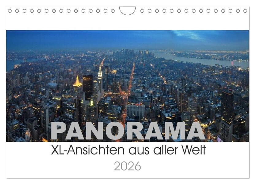 Panorama. XL-Ansichten aus aller Welt (Wandkalender 2026 DIN A4 quer), CALVENDO Monatskalender