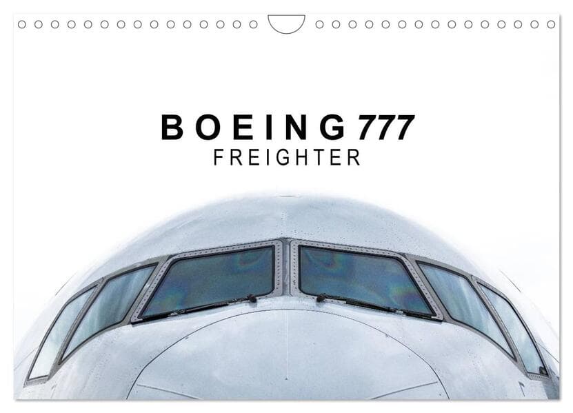 Boeing 777 Freighter (Wandkalender 2026 DIN A4 quer), CALVENDO Monatskalender