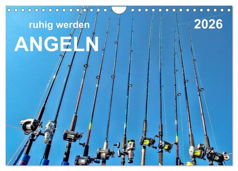 Ruhig werden - Angeln (Wandkalender 2026 DIN A4 quer), CALVENDO Monatskalender