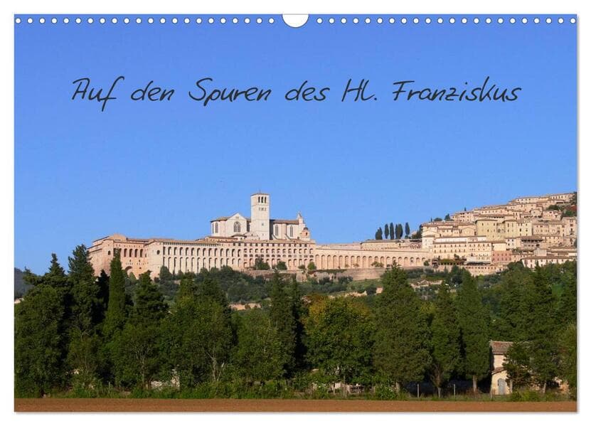Auf den Spuren des Hl. Franziskus (Wandkalender 2026 DIN A3 quer), CALVENDO Monatskalender