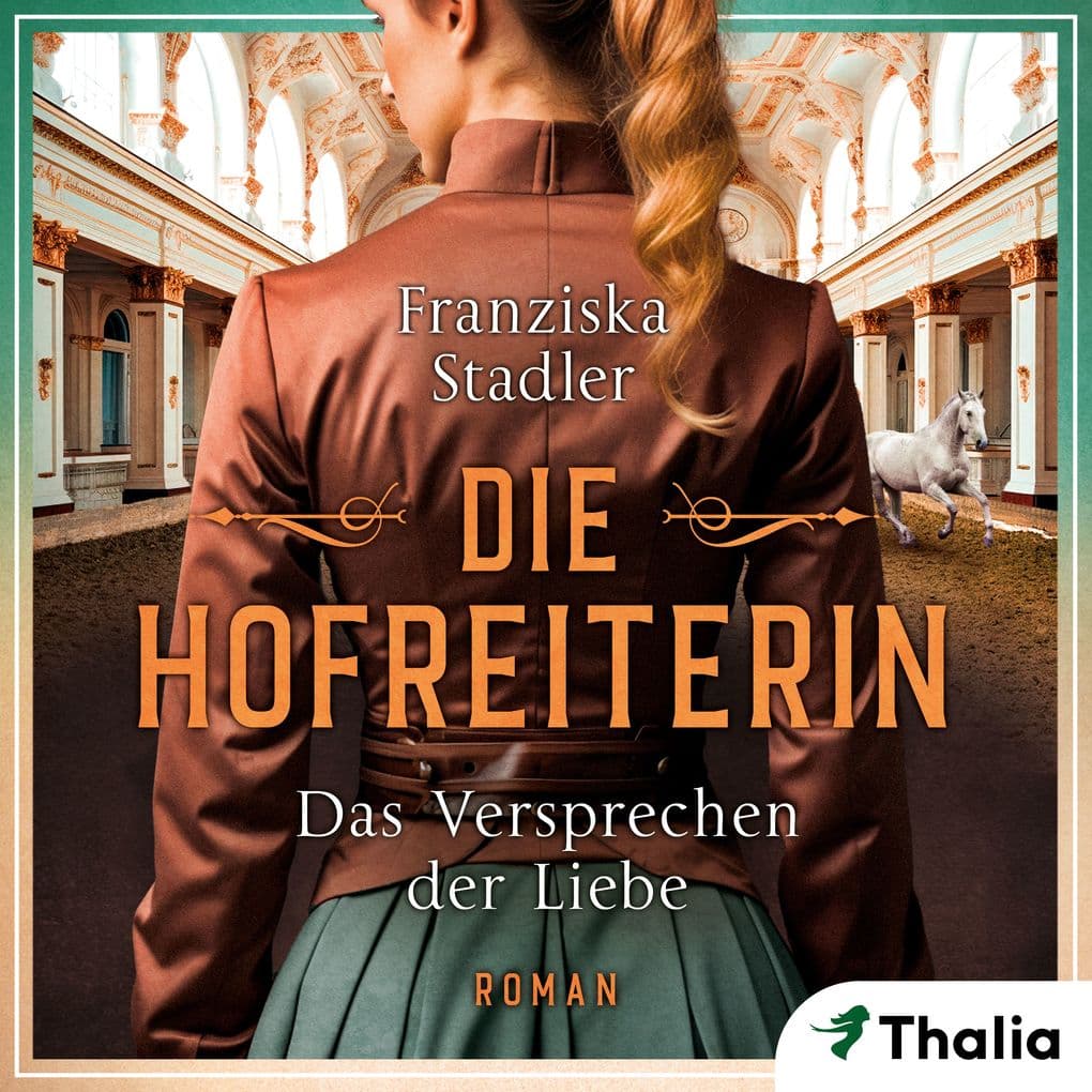 Die Hofreiterin - Das Versprechen der Liebe