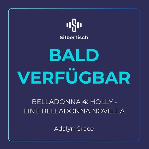 Belladonna 4: Holly Eine Belladonna-Novelle