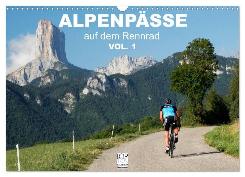 Alpenpässe auf dem Rennrad Vol. 1 (Wandkalender 2026 DIN A3 quer), CALVENDO Monatskalender