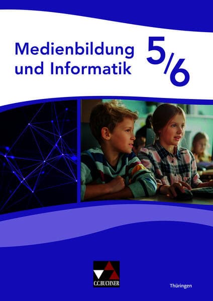 Medienbildung und Informatik Thüringen 5/6