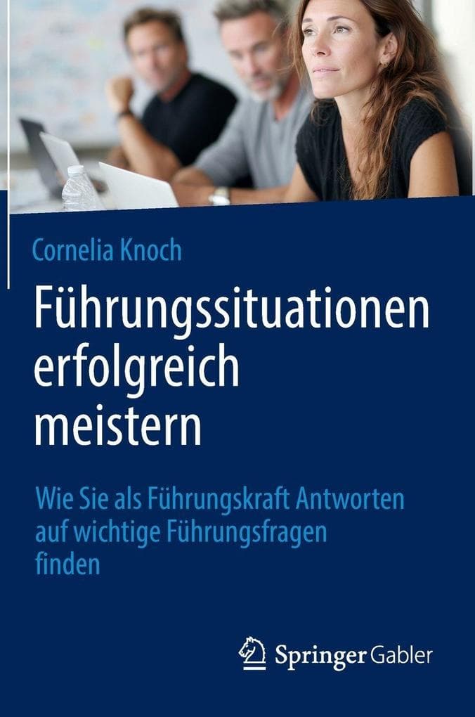 Führungssituationen erfolgreich meistern