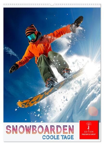Snowboarden - coole Tage (Wandkalender 2026 DIN A2 hoch), CALVENDO Monatskalender