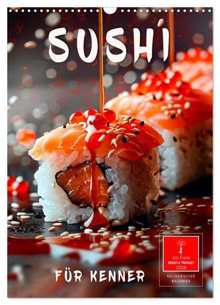 Sushi für Kenner (Wandkalender 2026 DIN A3 hoch), CALVENDO Monatskalender
