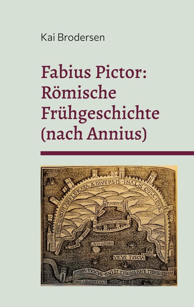 Fabius Pictor: Römische Frühgeschichte (nach Annius)