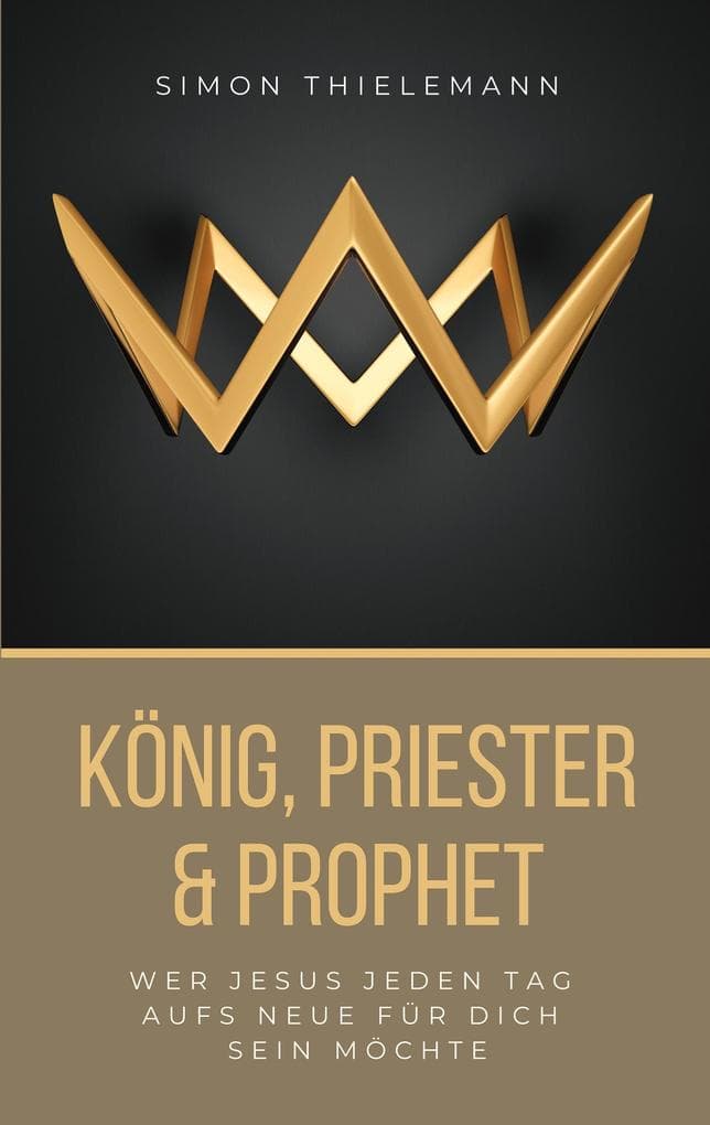 König, Priester & Prophet
