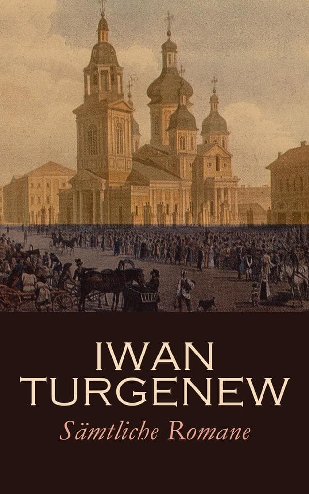Iwan Turgenew - Sämtliche Romane